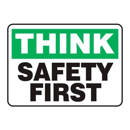 Accuform Think Sign, Safety First, 14inW x 10inH, Aluminum MGNF940VA